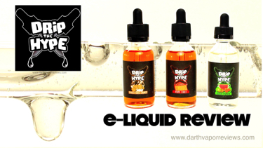 Drip the Hype E-Liquid Review Liquid Labs NJ